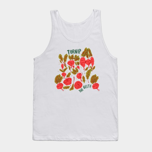 Turnip the beet - punny root vegetables Tank Top by Maddyslittlesketchbook